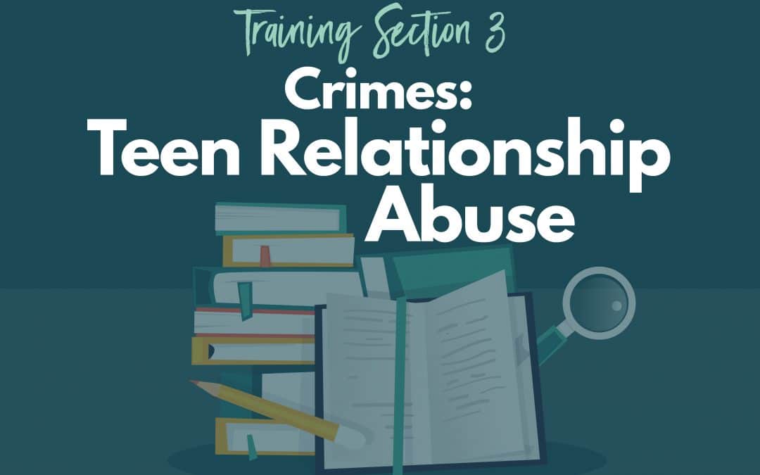 Crimes: Teen Relationship Abuse