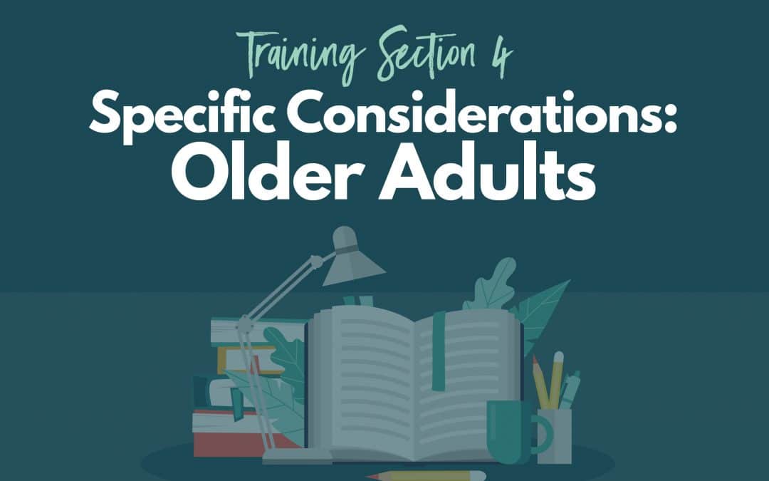 Specific Considerations: Older Adults