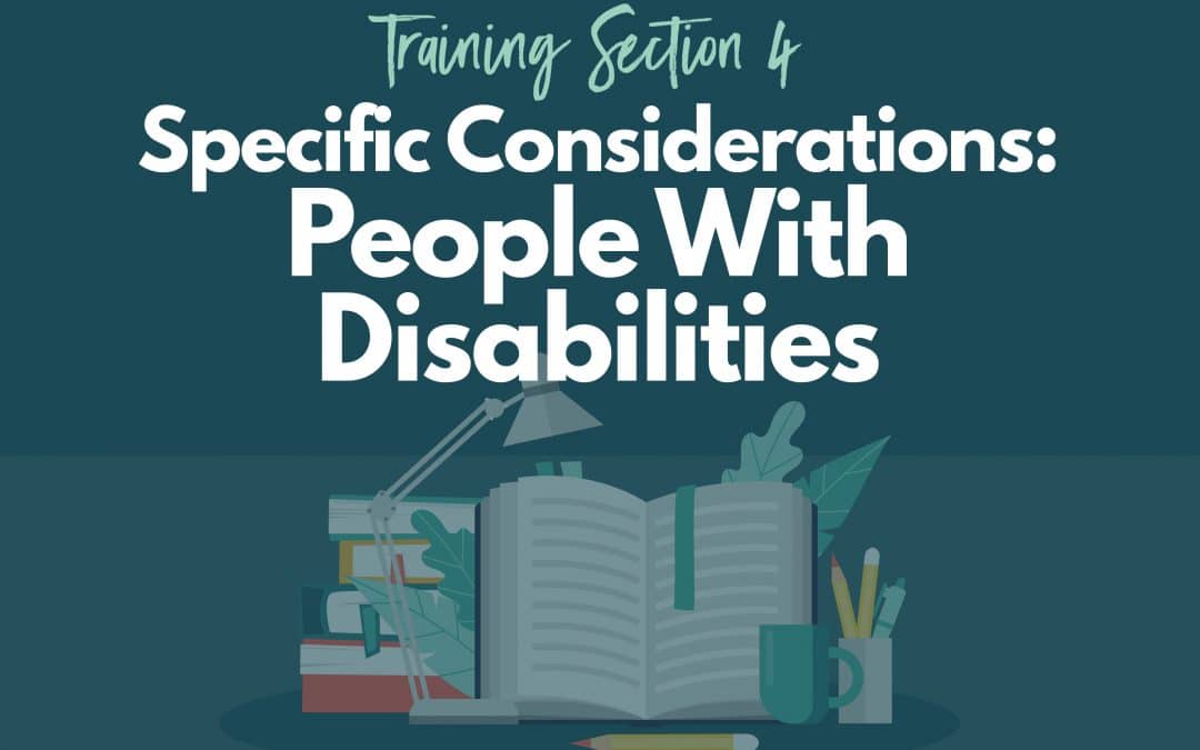 Specific Considerations: People with Disabilities