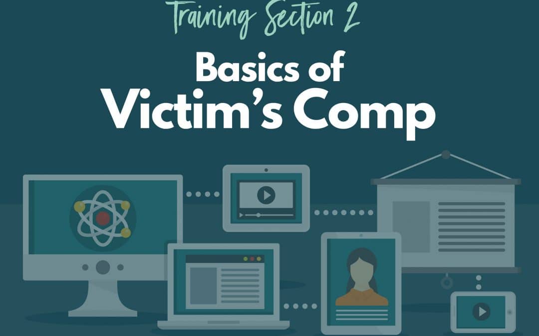 Basics of Victim’s Comp